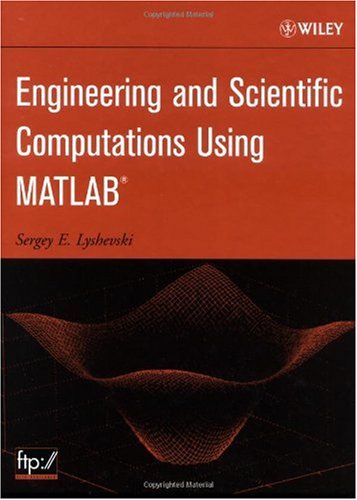 Engineering and Scientific Computations Using MATLAB pdf