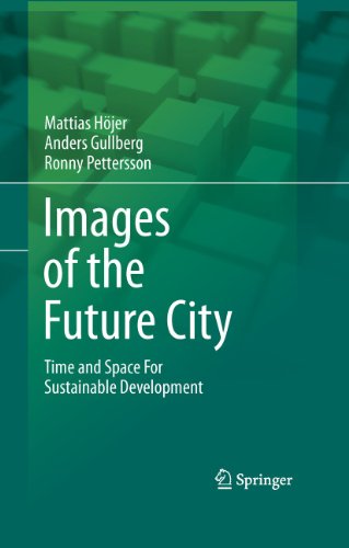 Images of the Future City: Time and Space For Sustainable Development pdf