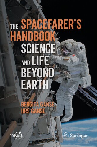 The Spacefarer's Handbook: Science and Life Beyond Earth pdf