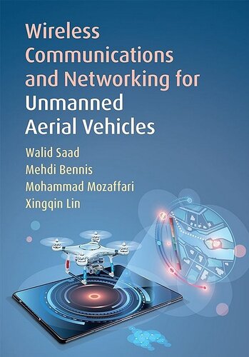 Wireless Communications and Networking for Unmanned Aerial Vehicles pdf