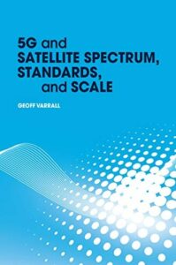 5G and Satellite Spectrum, Standards, and Scale pdf