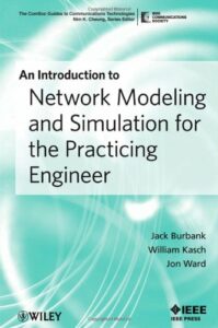 An Introduction to Network Modeling and Simulation for the Practicing Engineer pdf