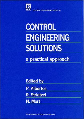 Control Engineering Solutions: A Practical Approach pdf