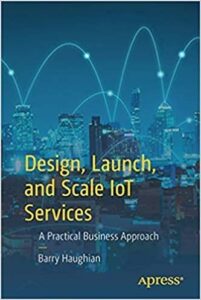 Design, Launch, and Scale IoT Services pdf