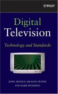 Digital television: technology and standards pdf