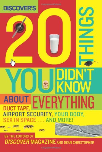 Discover's 20 Things You Didn't Know About Everything pdf