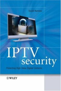IPTV Security: Protecting High-Value Digital Contents pdf