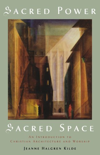 Sacred Power, Sacred Space: An Introduction to Christian Architecture pdf