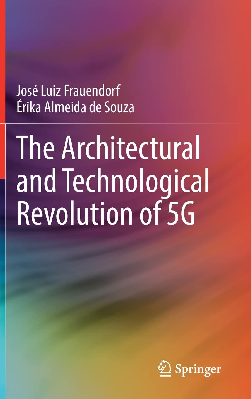 The Architectural and Technological Revolution of 5G pdf