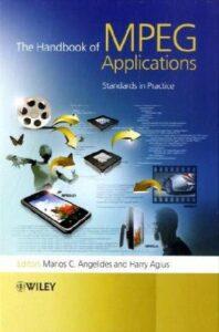 The Handbook of MPEG Applications: Standards in Practice pdf