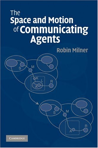 The Space and Motion of Communicating Agents pdf