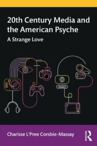 20th Century Media and the American Psyche pdf