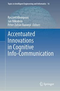 Accentuated Innovations in Cognitive Info-Communication pdf