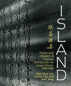 Island: Poetry and History of Chinese Immigrants on Angel Island pdf