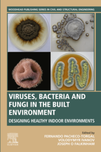 Viruses, Bacteria and Fungi in the Built Environment: Designing Healthy Indoor Environments pdf