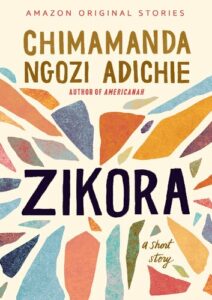 Zikora: A Short Story Book by Chimamanda pdf