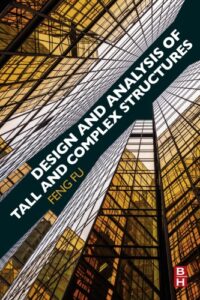 Design and Analysis of Tall and Complex Structures pdf