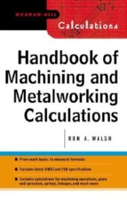 Handbook of Machining and Metal Working Calculations, Handbook of Machining and Metal Working Calculations PDF, handbook of machining and metalworking calculations, handbook of machining and metalworking calculations pdf, handbook of machining and metalworking calculations download, handbook of machining, handbook of metalworking calculations