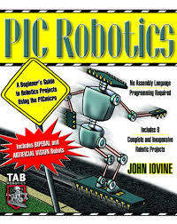 pic robotics a beginner's guide to robotics projects using the picmicro, pic robotics a beginner's guide to robotics projects using the pic micro free download, pic robotics a beginner's guide to robotics projects using the pic micro,  pic robotics,  pic robotics ebook,  pic robotics book