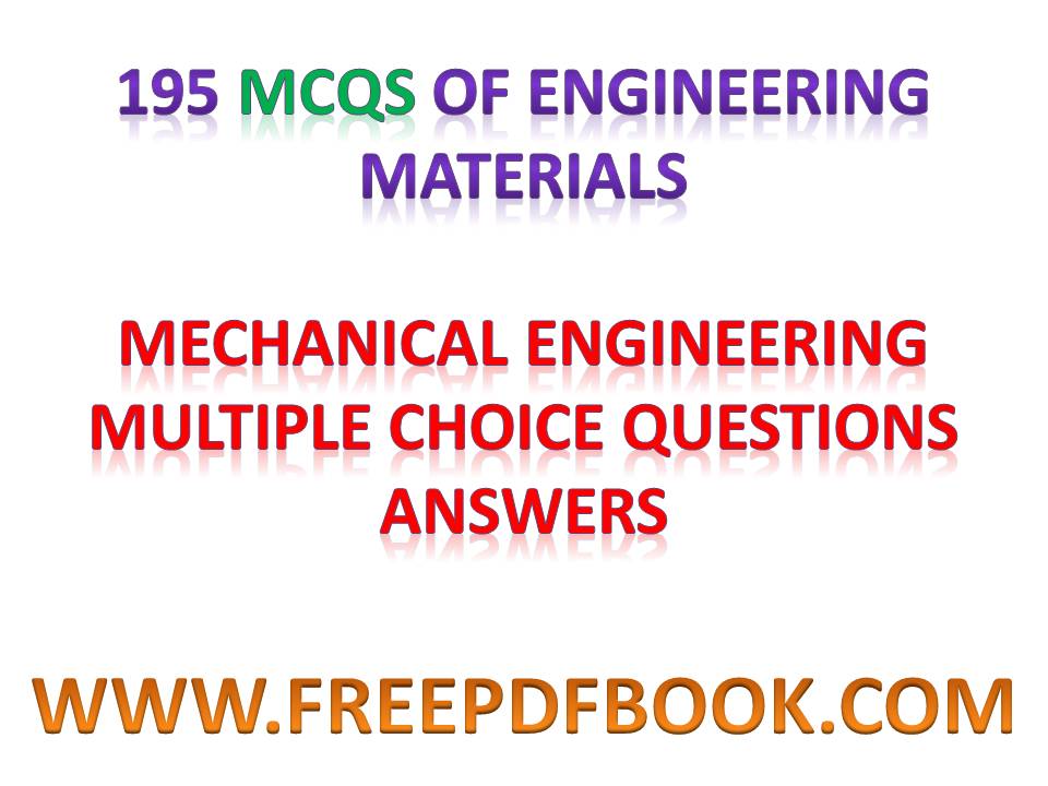 engineering material mcq,  engineering materials objective type questions, engineering materials objective questions filetype pdf, engineering materials objective type questions pdf, engineering materials objective questions pdf, engineering materials objective, civil engineering material objective question, electrical engineering materials objective questions, engineering materials and metallurgy objective questions, engineering materials objective questions, material science and engineering objective questions, civil engineering materials objective type questions and answers