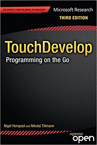 TouchDevelop Programming on the Go 3rd Edition TouchDevelop Programming on the Go 3rd Edition