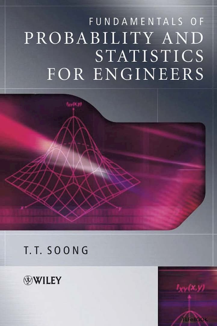 6th Edition, Applied Statistics and Probability, Applied Statistics and Probability for Engineers, disjoint statistics, empirical probability, Fundamentals of Probability, Fundamentals of Probability and Statistics for Engineers, intersection probability, marginal probability, mutually exclusive statistics, probability and, probability and statistics, probability math, probability of type 1 error, probability of type 2 error, probability statistic, sample space statistics, srelative frequency probability, statistics and probability examples, stype 1 error stats, type 1 error statistic, z score probability, fundamentals of probability and statistics for engineers solutions manual pdf,fundamentals of probability and statistics for engineers solutions,fundamentals of probability and statistics for engineers solutions manual,fundamentals of probability and statistics for engineers t t soong,random phenomena fundamentals of probability and statistics for engineers,random phenomena fundamentals of probability and statistics for engineers pdf,fundamentals of probability and statistics for engineers pdf,fundamentals of probability and statistics for engineers by t. t. soong,t.t. soong fundamentals of probability and statistics for engineers