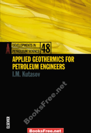Applied Geothermics for Petroleum Engineers