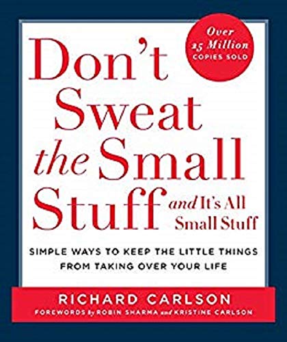 Don't Sweat The Small Stuff And It's All Small Stuff Free Download