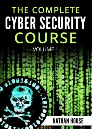 The Complete Cyber Security Course, Volume 1: Hackers Exposed book pdf free download