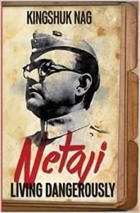 Netaji: Living Dangerously Book Pdf Free Download