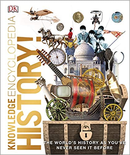 Knowledge Encyclopedia History!: The Past as You've Never Seen it Before book pdf free download