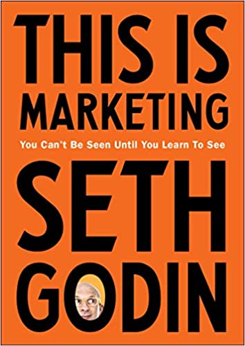 This is Marketing: You Can’t Be Seen Until You Learn To See book pdf free download