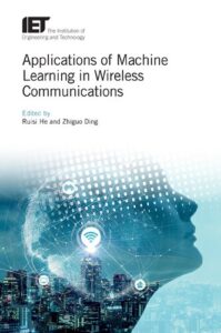 Applications of Machine Learning in Wireless Communications (Telecommunications) pdf 