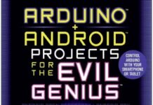 Arduino Android Projects for the Evil Genius by Simon Monk Arduino + Android Projects for the Evil Genius Control Arduino with Your Smartphone or Tablet pdf
