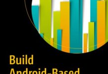 Build Android-Based Smart Applications by Chinmoy Mukherjee Build Android-Based Smart Applications pdf