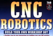 CNC Robotics Build Your Own Workshop Bot by Geoff Williams CNC Robotics Build Your Own Workshop Bot pdf free