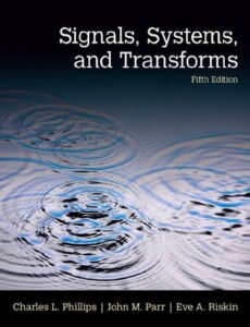 Signals, Systems, and Transforms pdf 