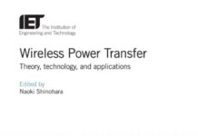 Wireless Power Transfer Theory Technology and Applications Wireless Power Transfer: Theory, technology, and applications pdf