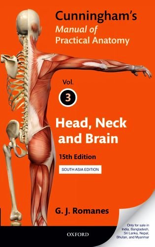 Cunningham’s Manual of Practical Anatomy. Volume 3