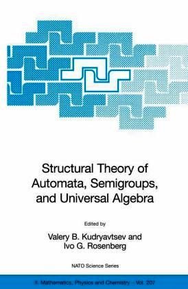 Structural Theory of Automata, Semigroups, and Universal Algebra