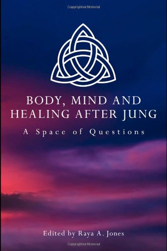 Body, Mind and Healing After Jung: A Space of Questions