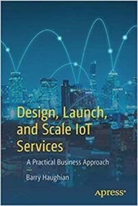 Design, Launch, and Scale IoT Services pdf