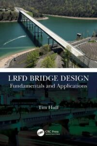 LRFD Bridge Design: Fundamentals and Applications pdf