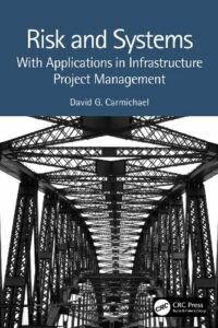 Risk and Systems: With Applications in Infrastructure Project Management pdf