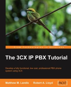 The 3CX IP PBX Tutorial pdf