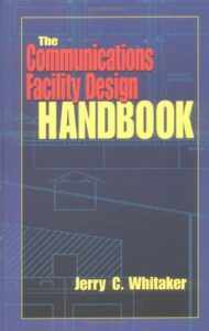 The Communications Facility Design Handbook pdf