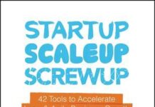 Startup, Scaleup, Screwup Startup, Scaleup, Screwup book free